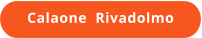 Calaone  Rivadolmo