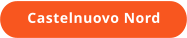 Castelnuovo Nord