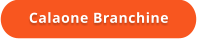 Calaone Branchine
